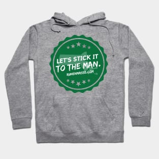 Stick It to The Man! Hoodie